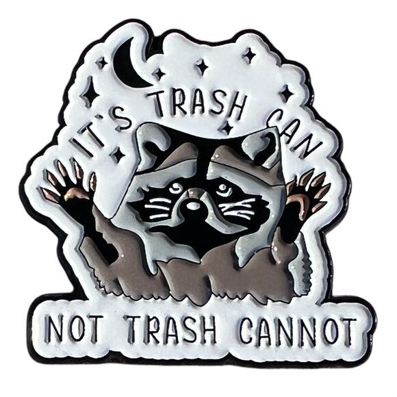 Raccoon Trash Panda Trash Can not Trash Cannot Positive Affirmation Enamel Pin - Picture 5 of 9